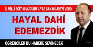 HAYAL DAHİ EDEMEZDİK