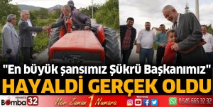 Hayaldi gerçek oldu