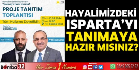 Hayalimizdeki Isparta’yı tanımaya hazır mısınız?