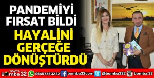 Hayalini gerçeğe dönüştürdü