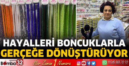 Hayalleri boncuklarla gerçeğe dönüştürüyor