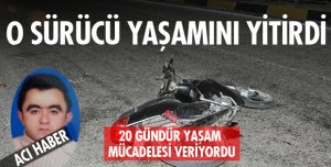 HAYATINI KAYBETTİ!