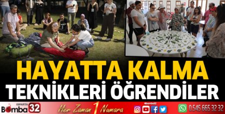 Hayatta kalma teknikleri öğrendiler