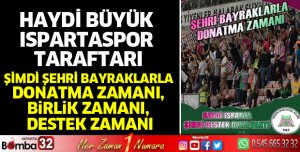 Haydi büyük Ispartaspor taraftarı takıma destek olalım
