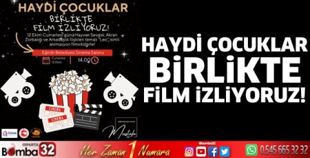 Haydi Çocuklar, Birlikte Film İzliyoruz!
