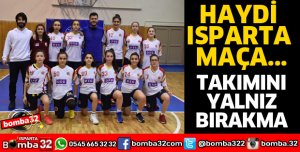 HAYDİ ISPARTA MAÇA