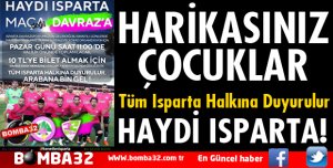 HAYDİ ISPARTA MAÇA DEĞİL DAVRAZA