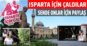 Haydi Isparta Onlar Isparta İçin Çaldı Sen de Isparta İçin Paylaş...