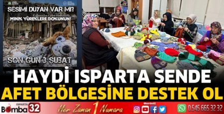 Haydi Isparta sende afet bölgesine destek ol