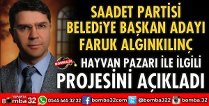 HAYVAN PAZARI İLE İLGİLİ PROJESİNİ AÇIKLADI