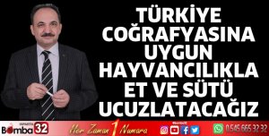 HAYVANCILIKLA ET VE SÜTÜ UCUZLATACAĞIZ