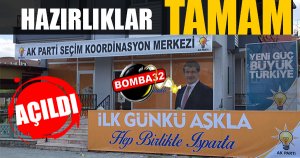 HAZIRLIKLAR TAMAM AÇILDI 