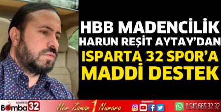HBB Madencilik 'ten Isparta 32 Spor’a maddi destek