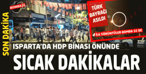 ISPARTA HDP BİNASI ÖNÜNDE SICAK DAKİKALAR
