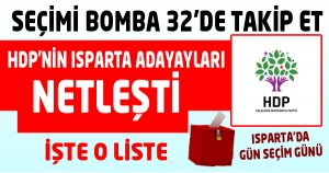 HDP'NİN ISPARTA ADAYLARI NETLEŞTİ