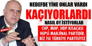 HEDEFİNDE MUHALEFET VARDI