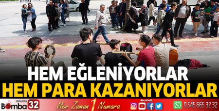 Hem eğleniyorlar hem para kazanıyorlar