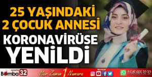 Hemşire koronavirüse yenildi