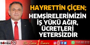 Hemşirelerimizin iş yükü ağır, ücretleri yetersizdir