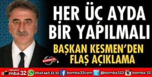 HER 3 AYDA BİR YAPILMALI