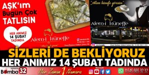 Her anımız 14 Şubat tadında