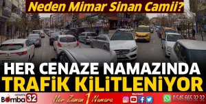 Her cenaze namazında trafik kilitleniyor