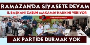 HER GÜN İLÇELERDE İFTARA KATILIYOR