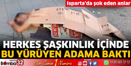 Herkes şaşkınlık içinde bu yürüyen adama baktı