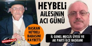 HEYBELİ AİLESİNİN ACI GÜNÜ