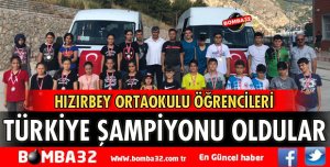 HIZIRBEY ORTAOKULU TÜRKİYE ŞAMPİYONU!
