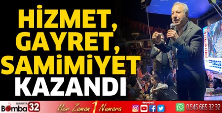 Hizmet, gayret, samimiyet kazandı