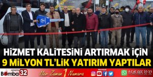 HİZMET KALİTESİNİ ARTIRMAK İÇİN 9 MİLYON TL’LİK YATIRIM YAPTILAR