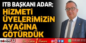 Hizmeti üyelerimizin ayağına götürdük