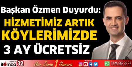 Hizmetimiz artık köylerimizde