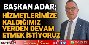 Hizmetlerimize kaldığımız yerden devam etmek istiyoruz