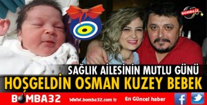 HOŞGELDİN OSMAN KUZEY BEBEK