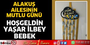 Hoşgeldin Yaşar İlbey bebek