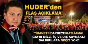 HUDER'DEN AÇIKLAMA