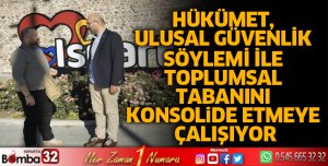 Hükümet, Ulusal Güvenlik Söylemi ile Toplumsal Tabanını Konsolide Etmeye Çalışıyor