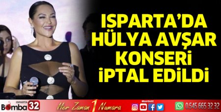 Hülya Avşar konseri iptal edildi