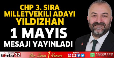 Hüseyin Yıldızhan'dan 1 Mayıs mesajı