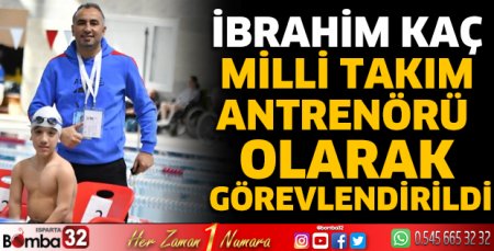 İbrahim Kaç Milli Takım Antrenörü olarak görevlendirildi