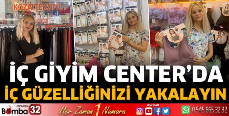 İç Giyim Center’da iç güzelliğinizi yakalayın