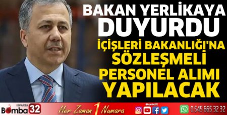 İçişleri Bakanlığı'na sözleşmeli personel alımı yapılacak
