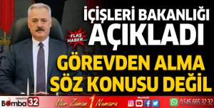 İçişleri'nden Vali Seymenoğlu'na ilişkin açıklama