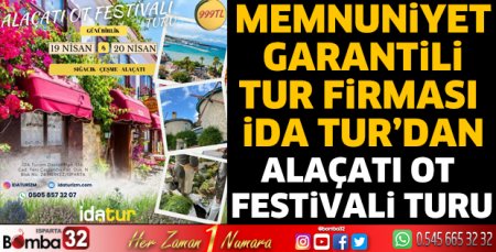 İDA Tur’dan Alaçatı Ot Festivali Turu