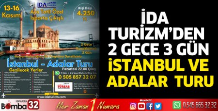 İDA Turizm'den İstanbul ve adalar turu
