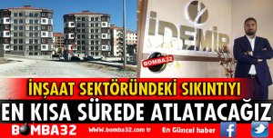 İDEMİR YAPI YÖNETİM KURULU BAŞKANINDAN FLAŞ AÇIKLAMALAR