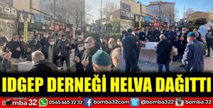 IDGEP ÜYELERİ HELVA DAĞITTI 