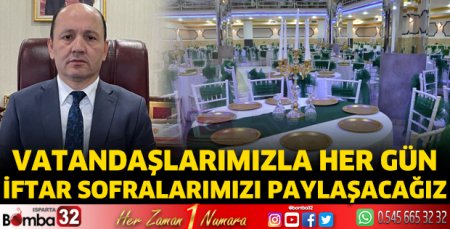 İftar sofralarında buluşuyoruz